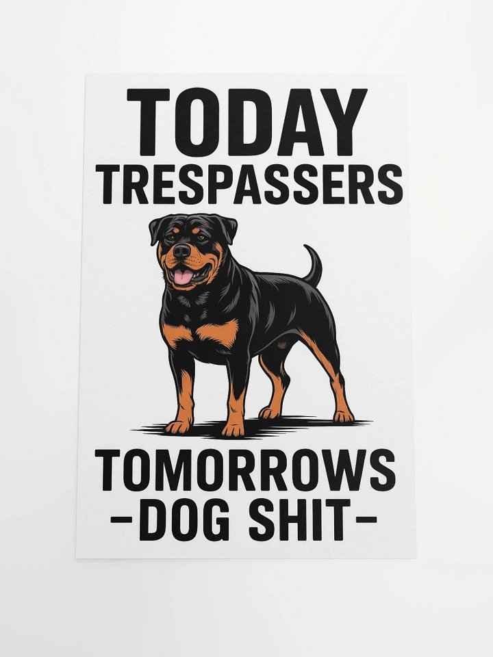 Trespasser's Warning Rottweiler Poster product image (2)