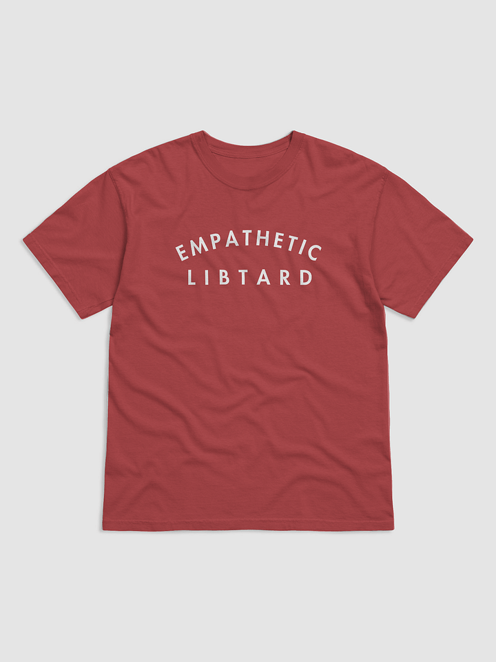 Empathetic Libtard Tee. product image (5)