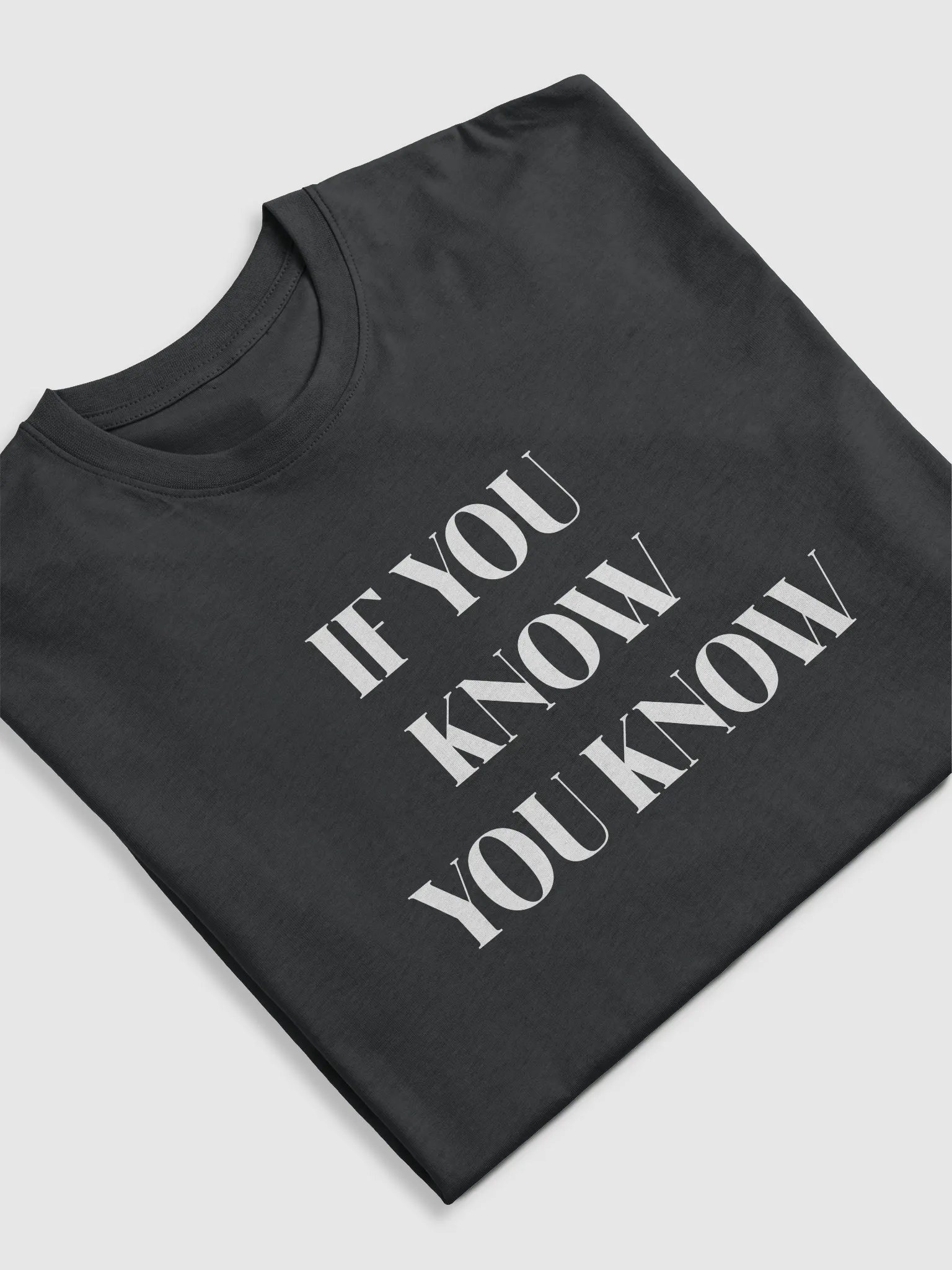 IF YOU KNOW,YOU KNOW(WHITE PRINT) product image (5)