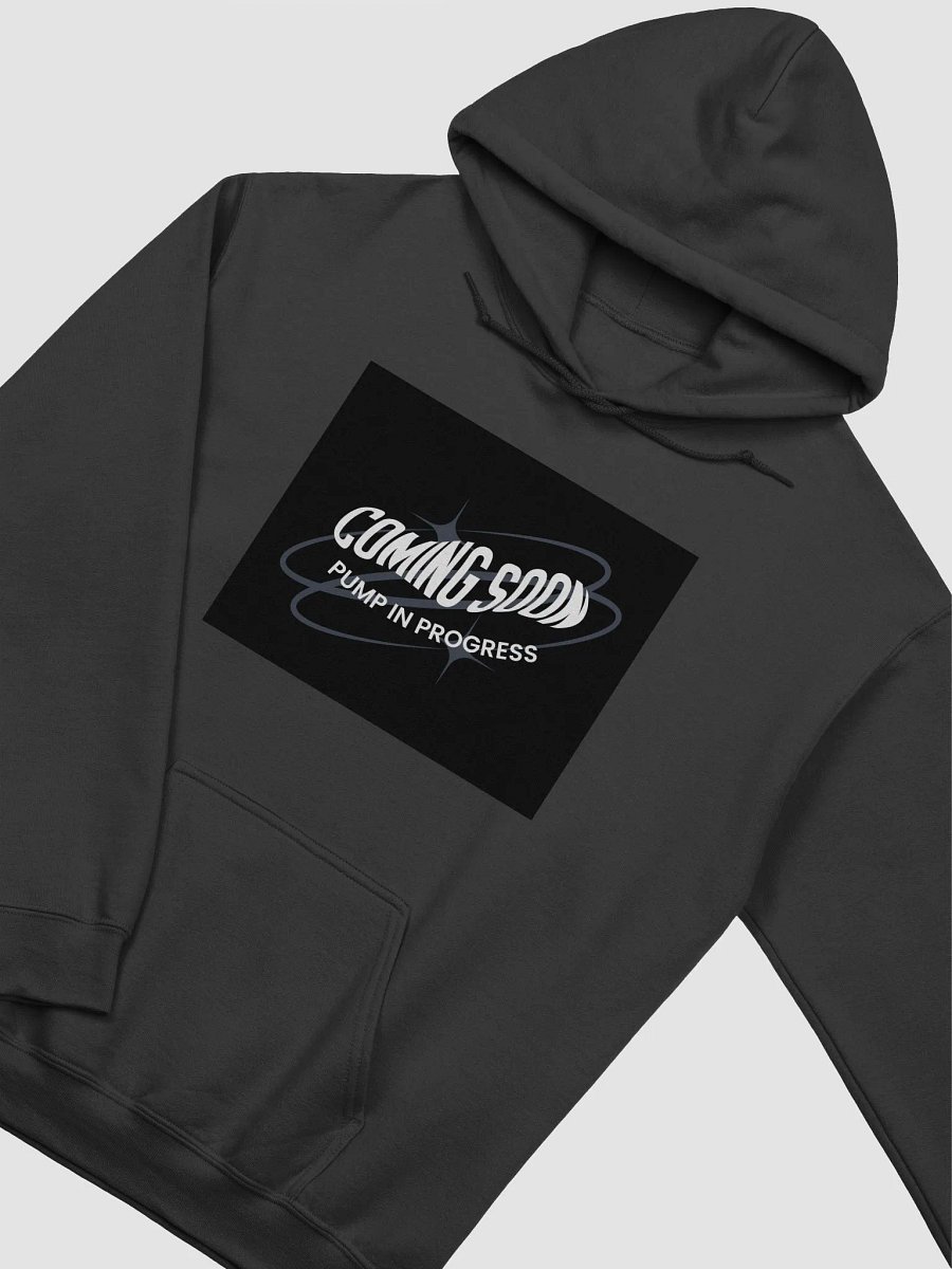Coming Soon, Pump In Progress Hoodie product image (3)