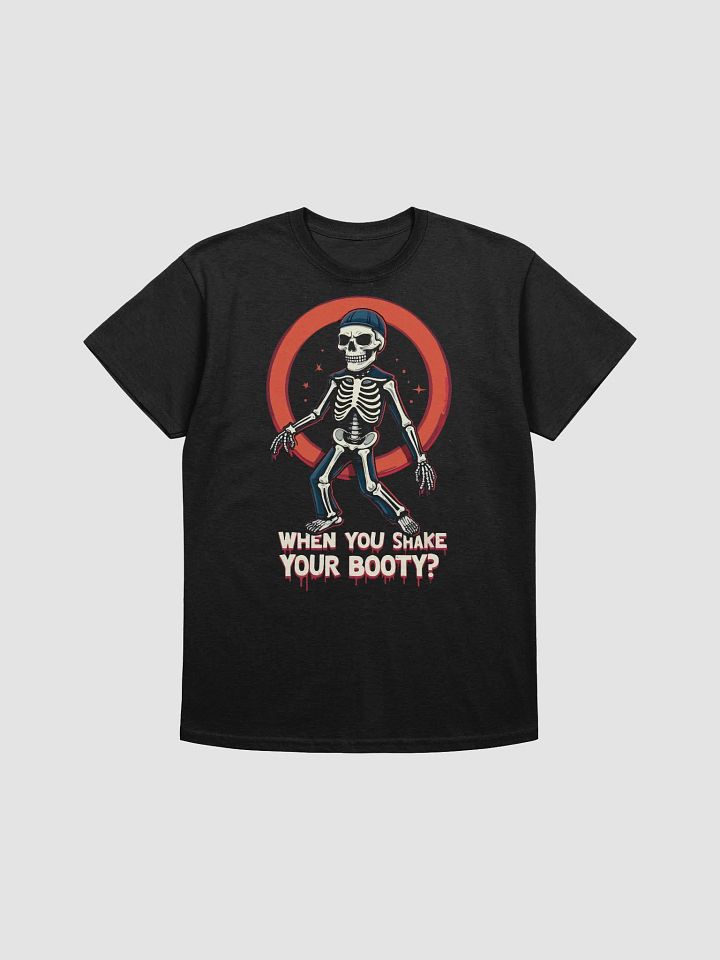 Shake Your Booty Skeleton T-Shirt product image (1)