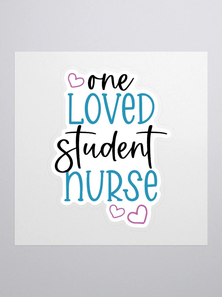 One Loved Student Nurse Sticker product image (1)