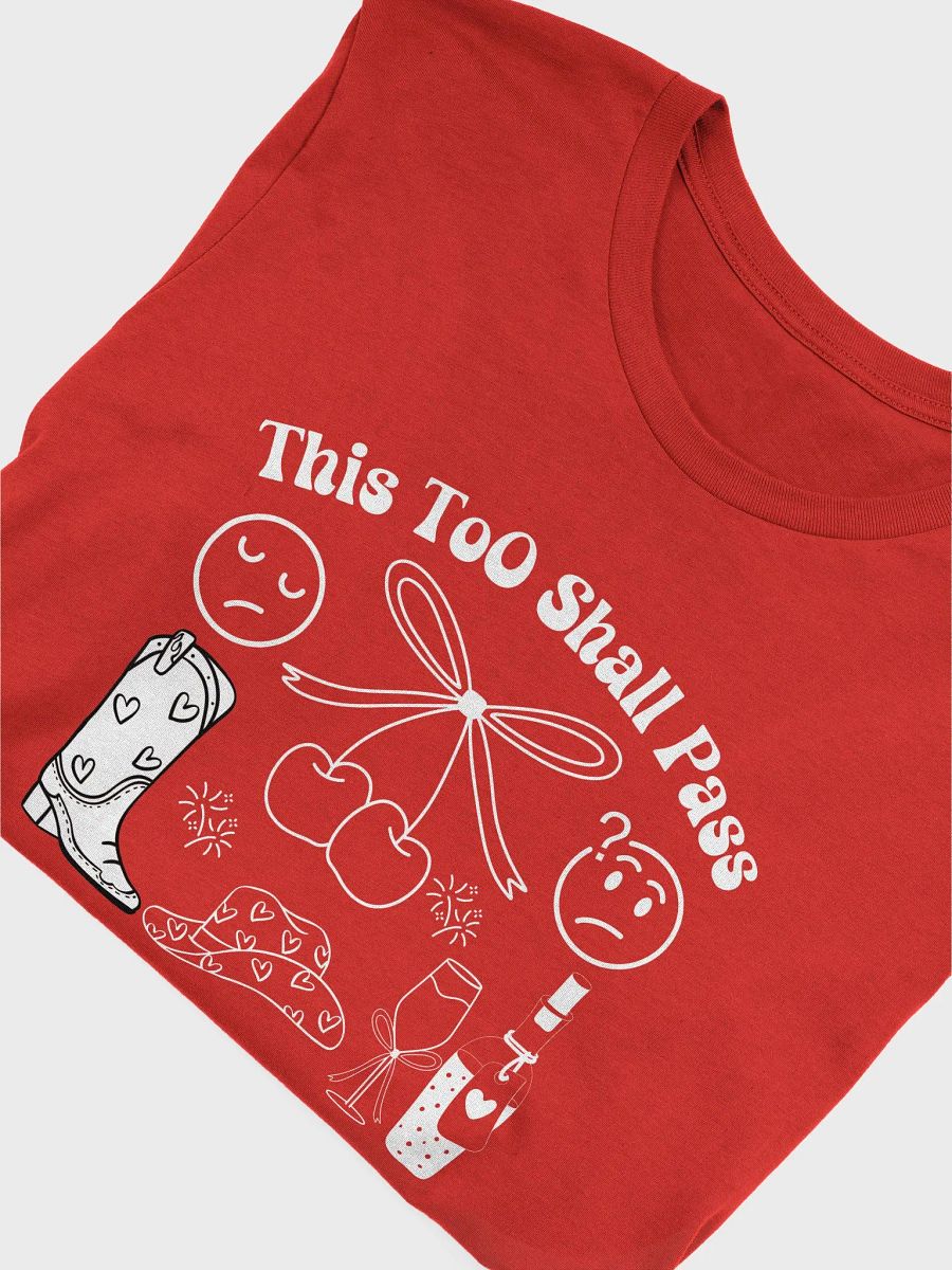 This Too Shall Pass Unisex Bella Canvas T-Shirt. product image (3)