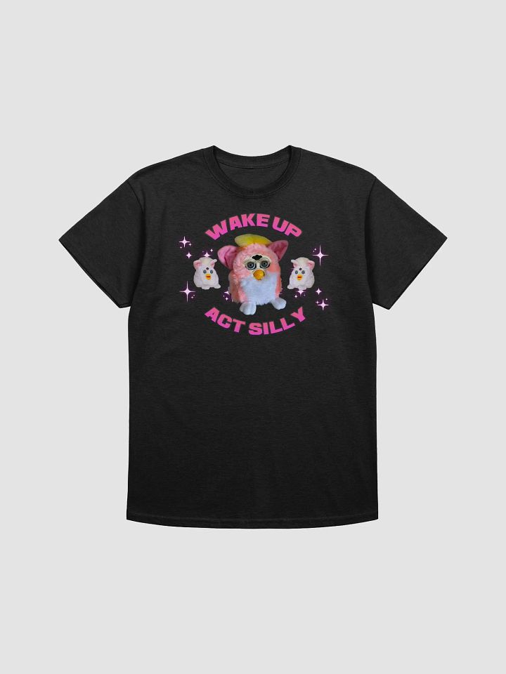 Act Silly Unisex T-Shirt product image (5)
