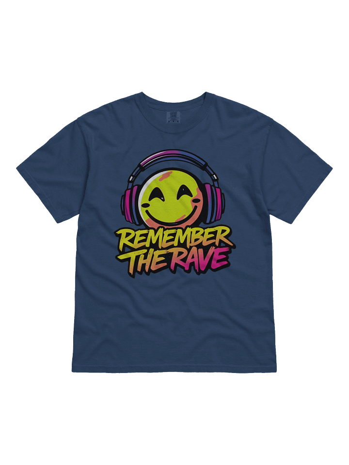 Remember The Rave - Comfort Colors Garment-Dyed Heavyweight T-Shirt (3) product image (1)