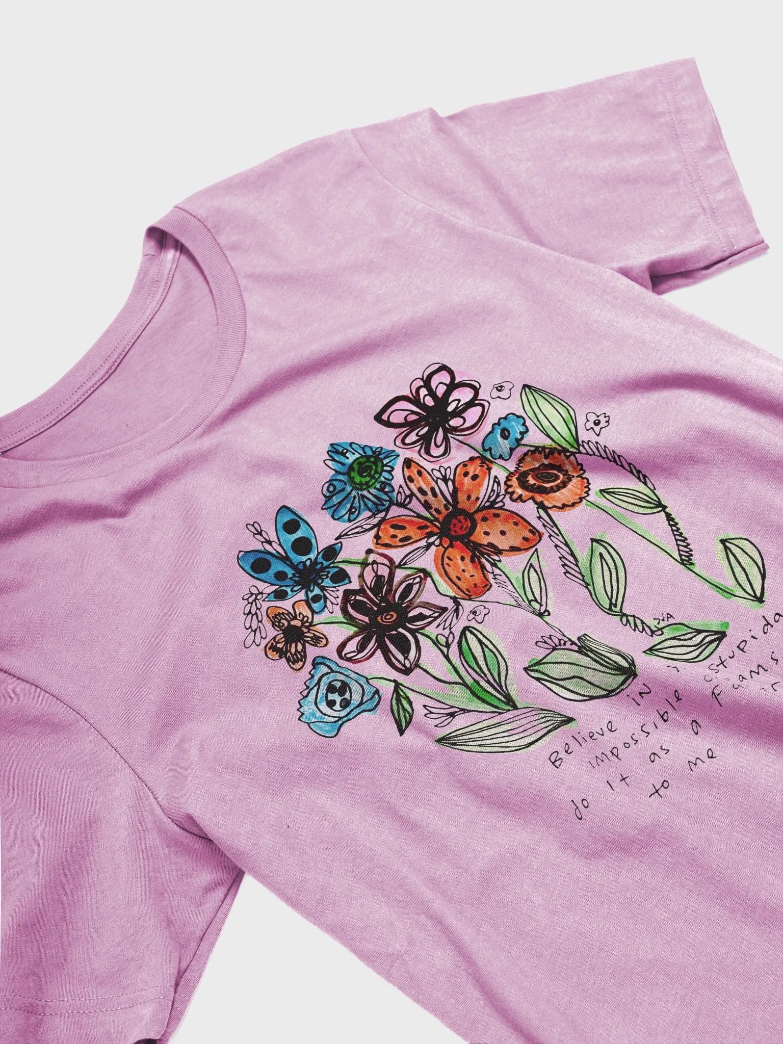 Believe In Your Stupidass Impossible Dreams product image (2)