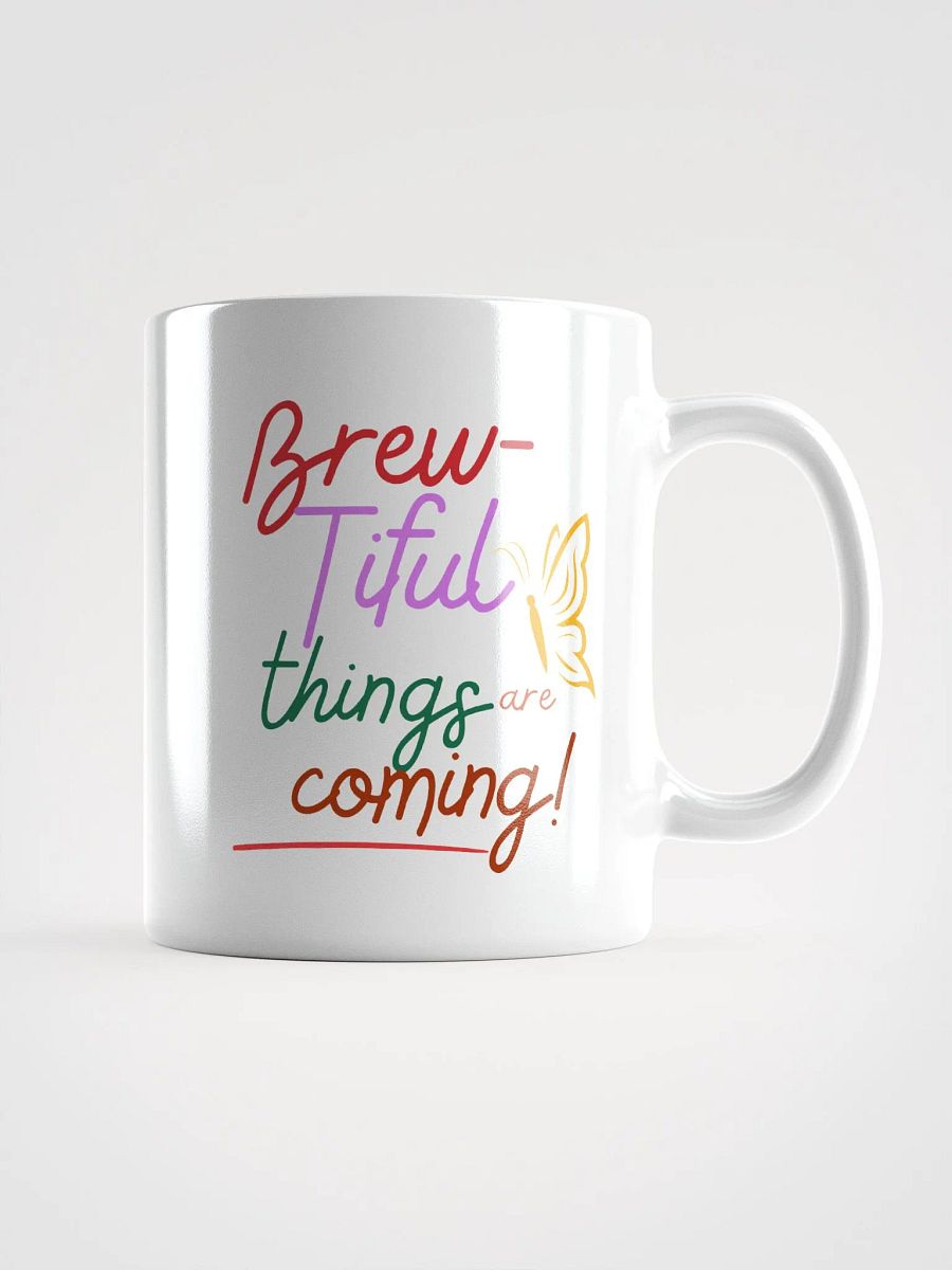 BREWTIFUL THINGS ARE COMING MUG product image (1)