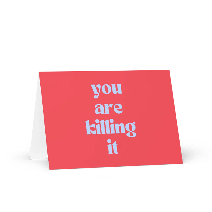 You Are Killing It Card product image (1)