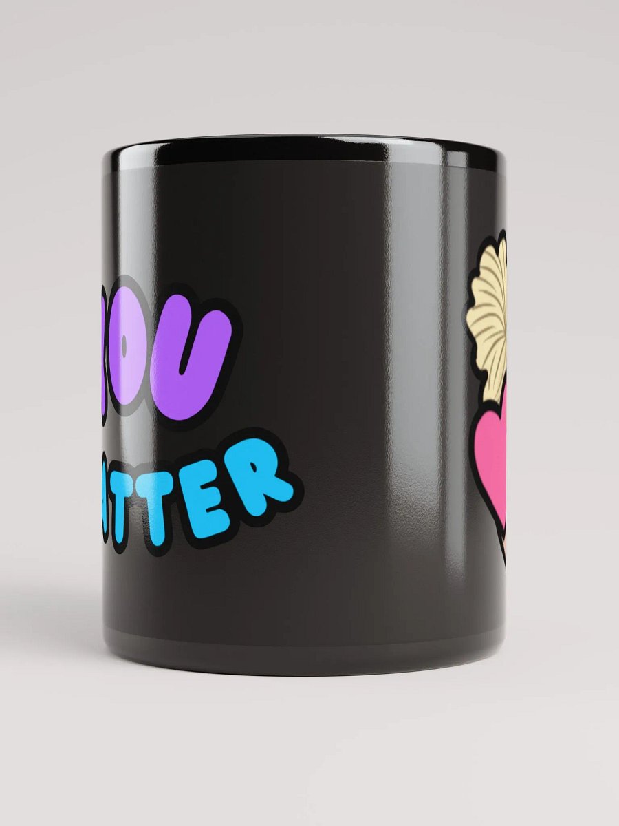 YOU MATTER Mug product image (5)