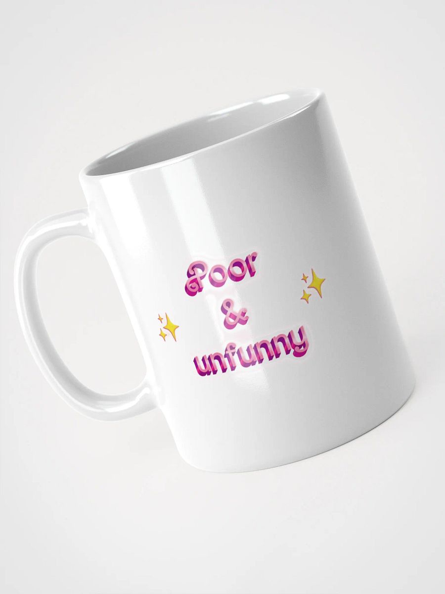 poor & unfunny Mug product image (5)