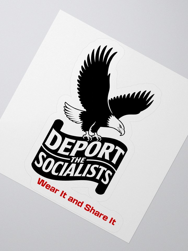 Deport the Socialists Stickers (C) product image (4)