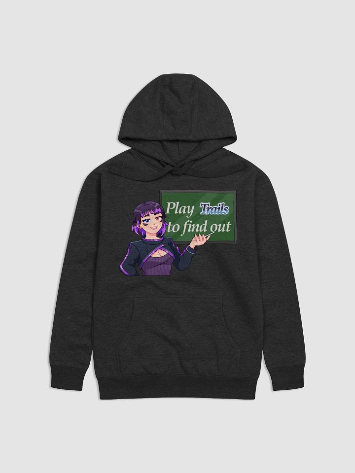 Play Trails to Find Out Hoodie product image (1)