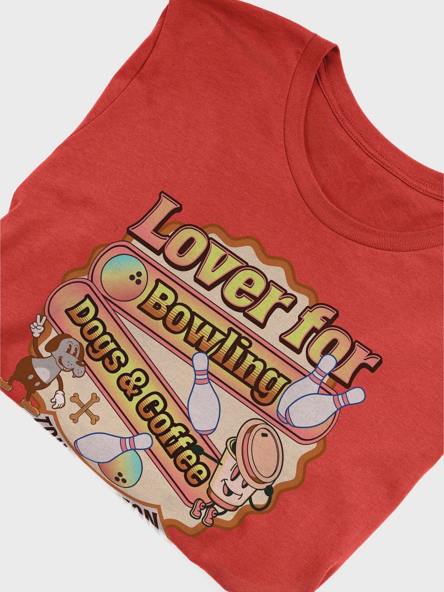 Lover For Dogs Coffee Bowling Passionate Essentials T-Shirt product image (50)
