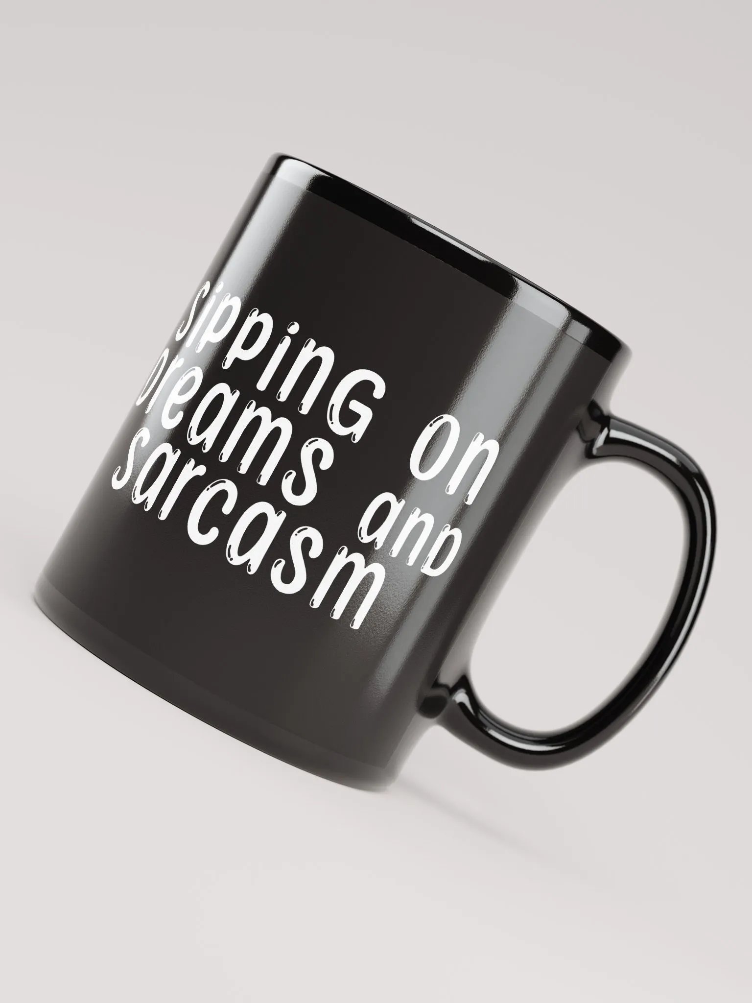 Sipping on Dreams & Sarcasm: MUG product image (7)