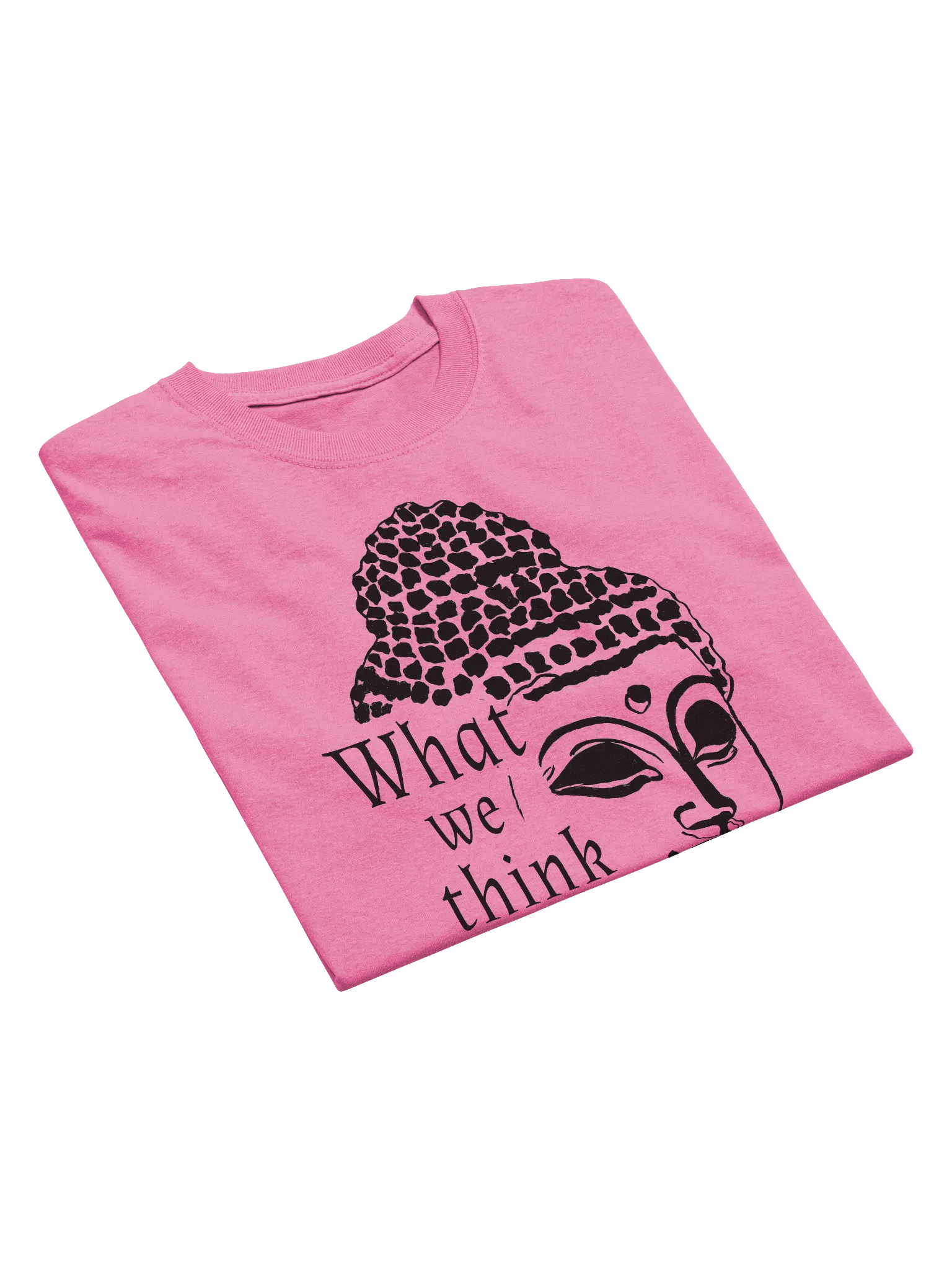 What We Think We Become Heavy weight T-shirt - black print product image (3)