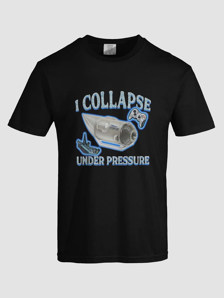 I Collapse Under Pressure Funny Submarine T-SHIRT product image (5)