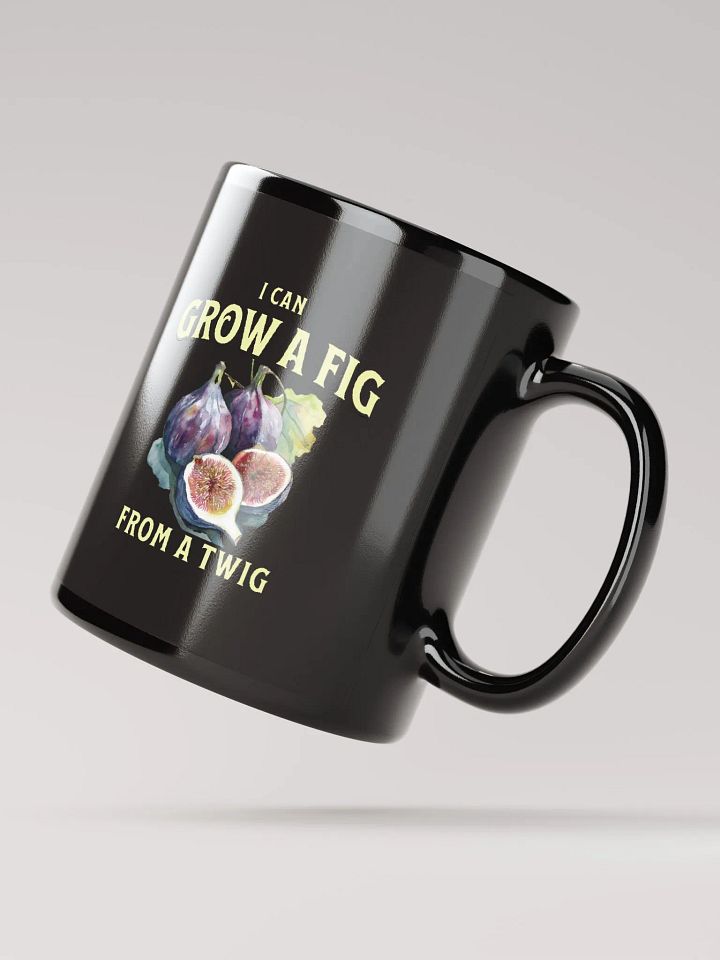 I Can Grow a Fig from a Twig Mug product image (2)