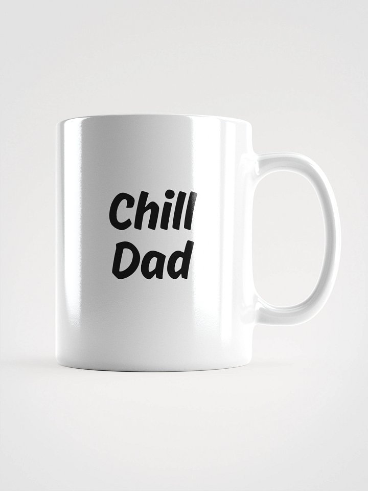 "Chill Dad" Upbeat White Mug product image (2)