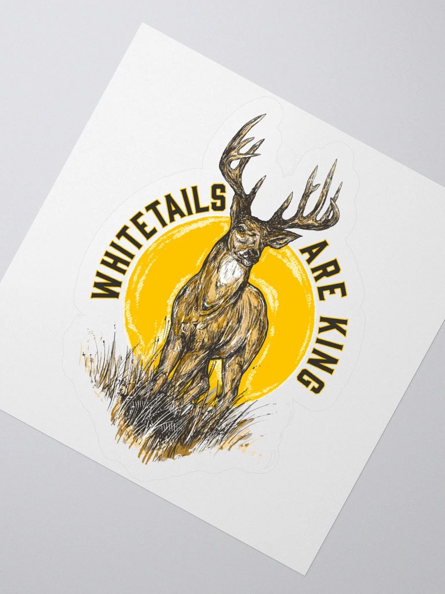 WHITETAILS ARE KING STICKER product image (2)