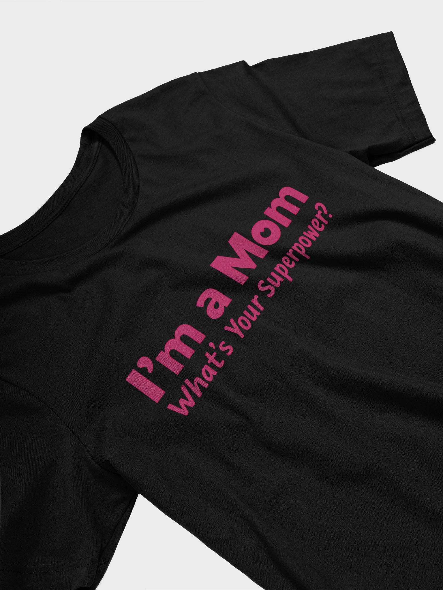 I’m a Mom What’s Your Superpower? T-Shirt – Bold Pink Statement Tee with Heart Detail product image (2)