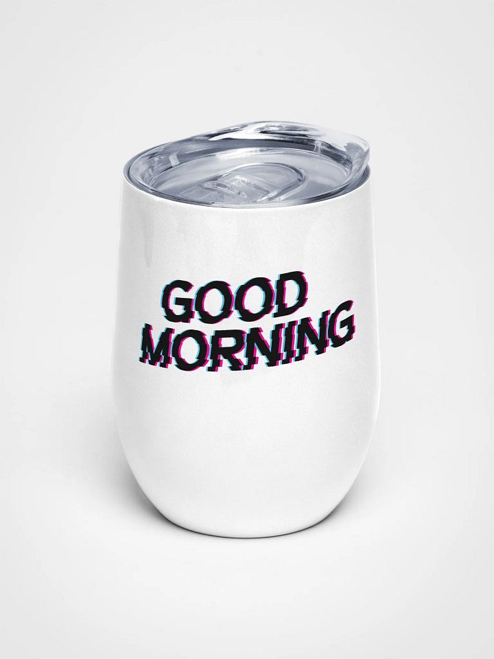 Good Morning Wine Tumbler product image (1)