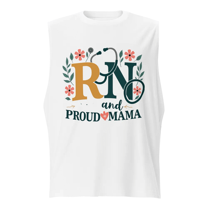 RN and Proud Mama Stethoscope Muscle Tank product image (1)