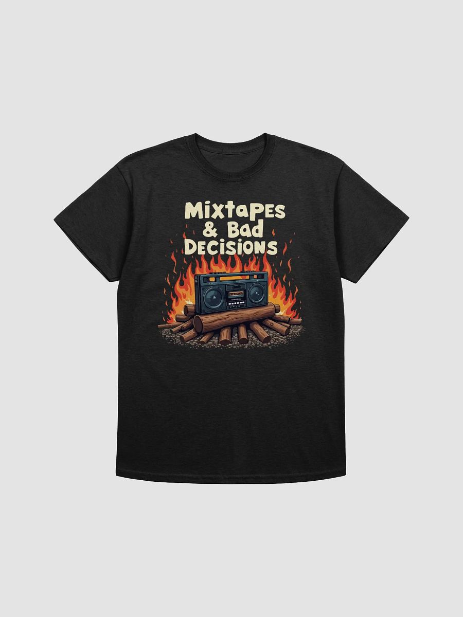 Mixtapes & Bad Decisions T-Shirt product image (1)
