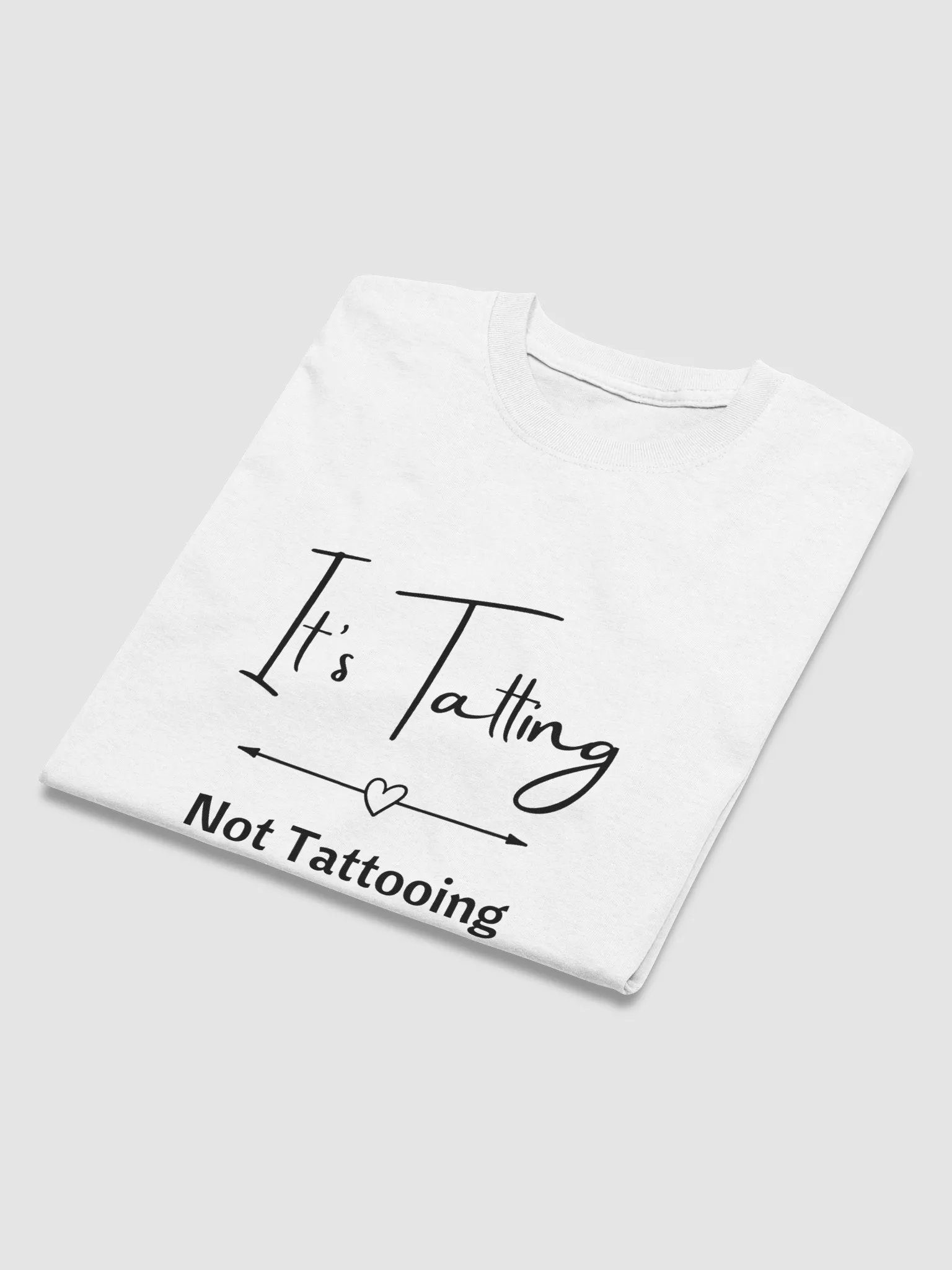 It's Tatting (not tattooing) shirt (with black lettering) product image (24)