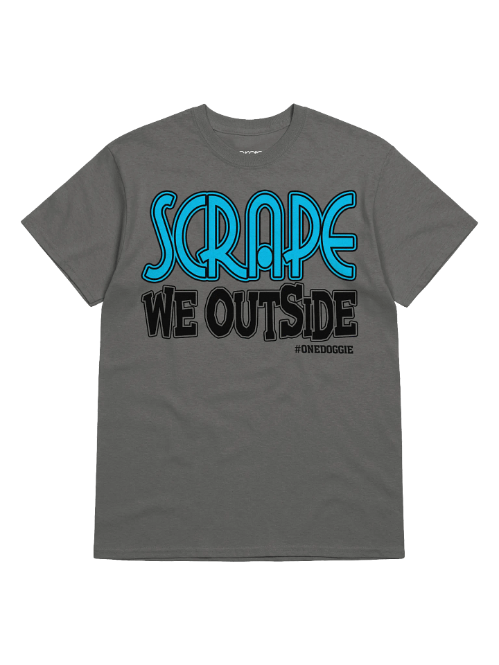 Scrape We Outside Tee product image (2)