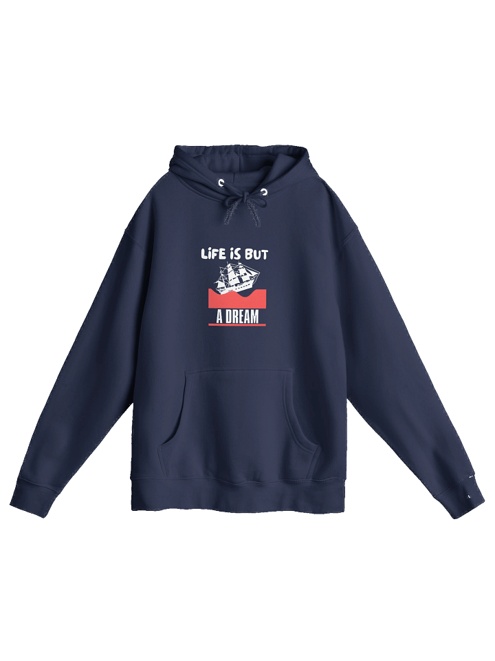 "LIfe Is But A Dream" Dreamwave Sailing Ship Hoodie product image (1)