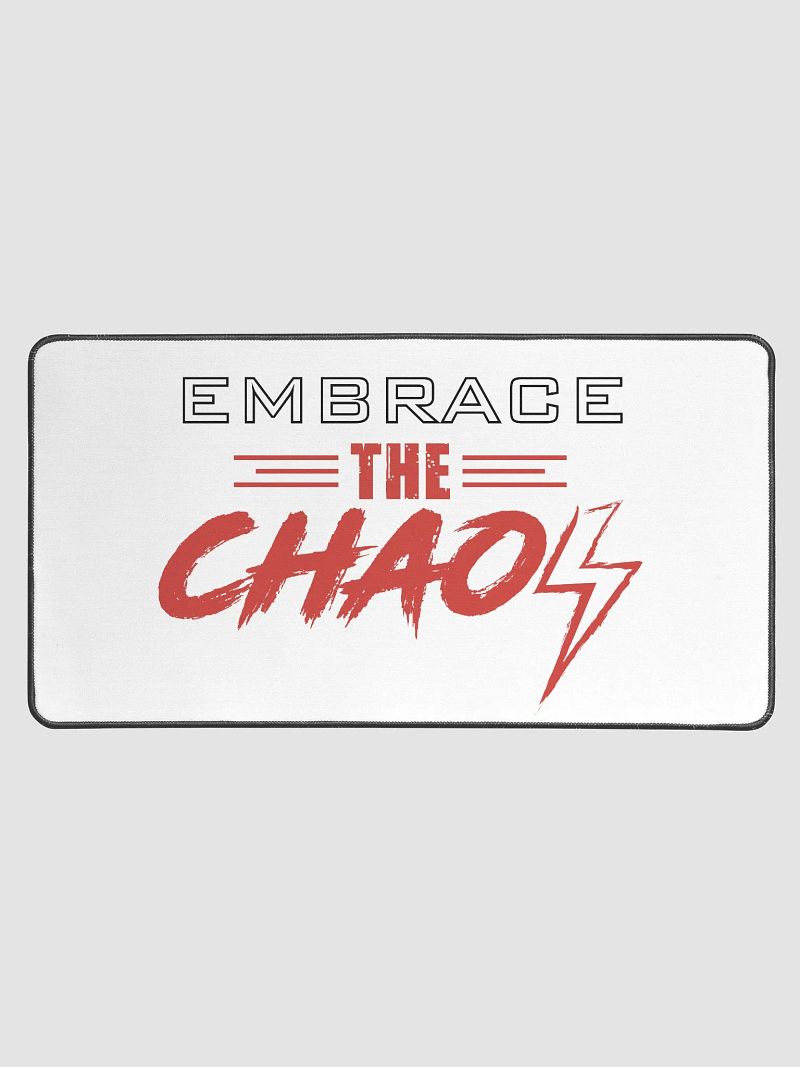 Embrace the Chaos Desk Mat