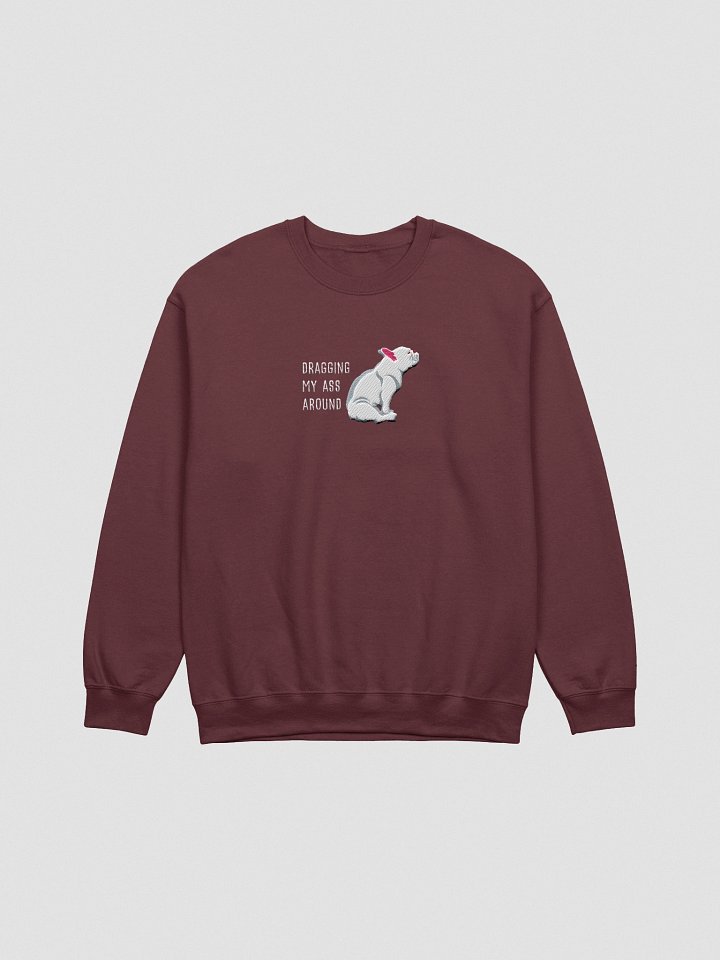 Dragging My Ass Around Sweatshirt (Embroidered) of a French Bulldog(White) product image (4)