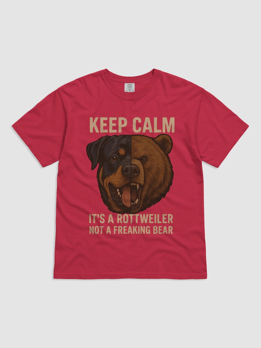 Keep Calm It's A Rottweiler Not A Freaking Bear product image (8)