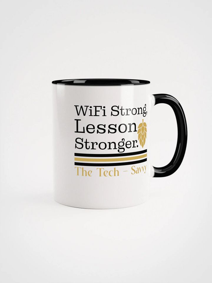 Wifi is Strong, Lesson Stronger, Teacher Student Ceramic Mug product image (1)