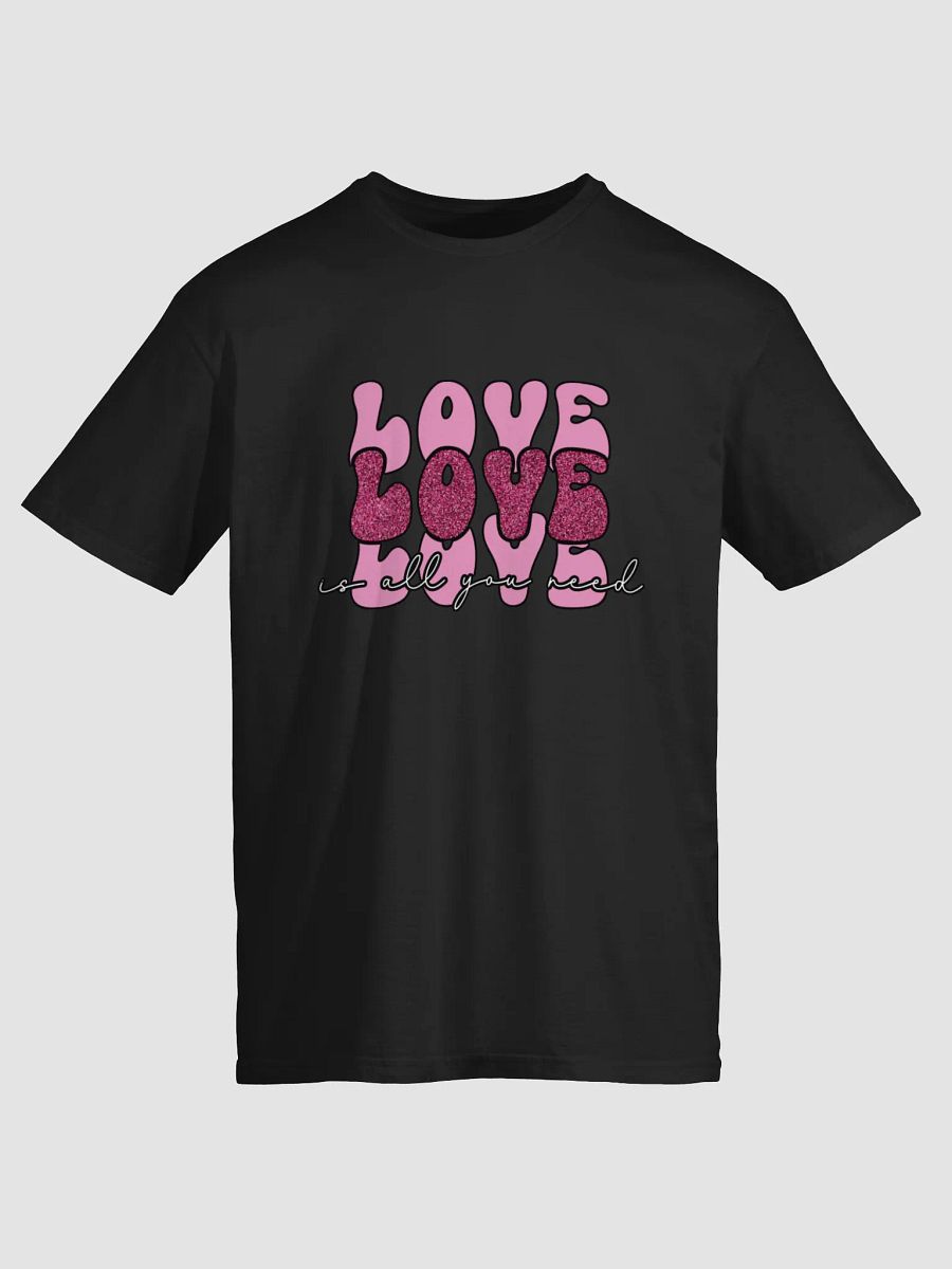 Love Is All You Need Sparkly T-Shirt product image (23)
