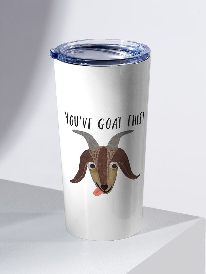 Motivational 'YOU'VE GOAT THIS!' Tumbler product image (2)