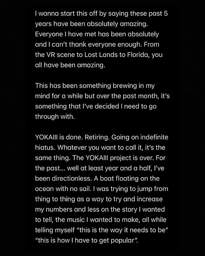 This has been something I’ve been meaning to say for a bit that I announced on Thursday. My journey has not yet ended, the YO...