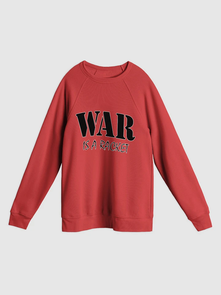 War Is A Racket - Bella+Canvas Unisex Sponge Fleece Raglan Sweatshirt product image (1)