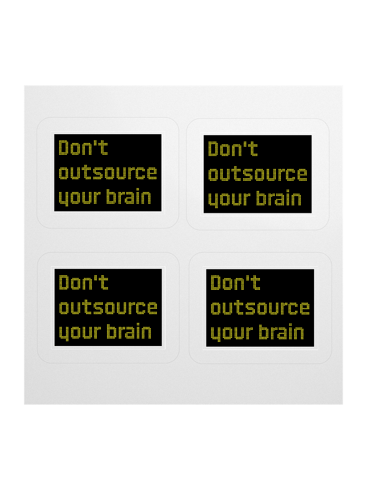 "Don't outsource your brain" sticker product image (3)