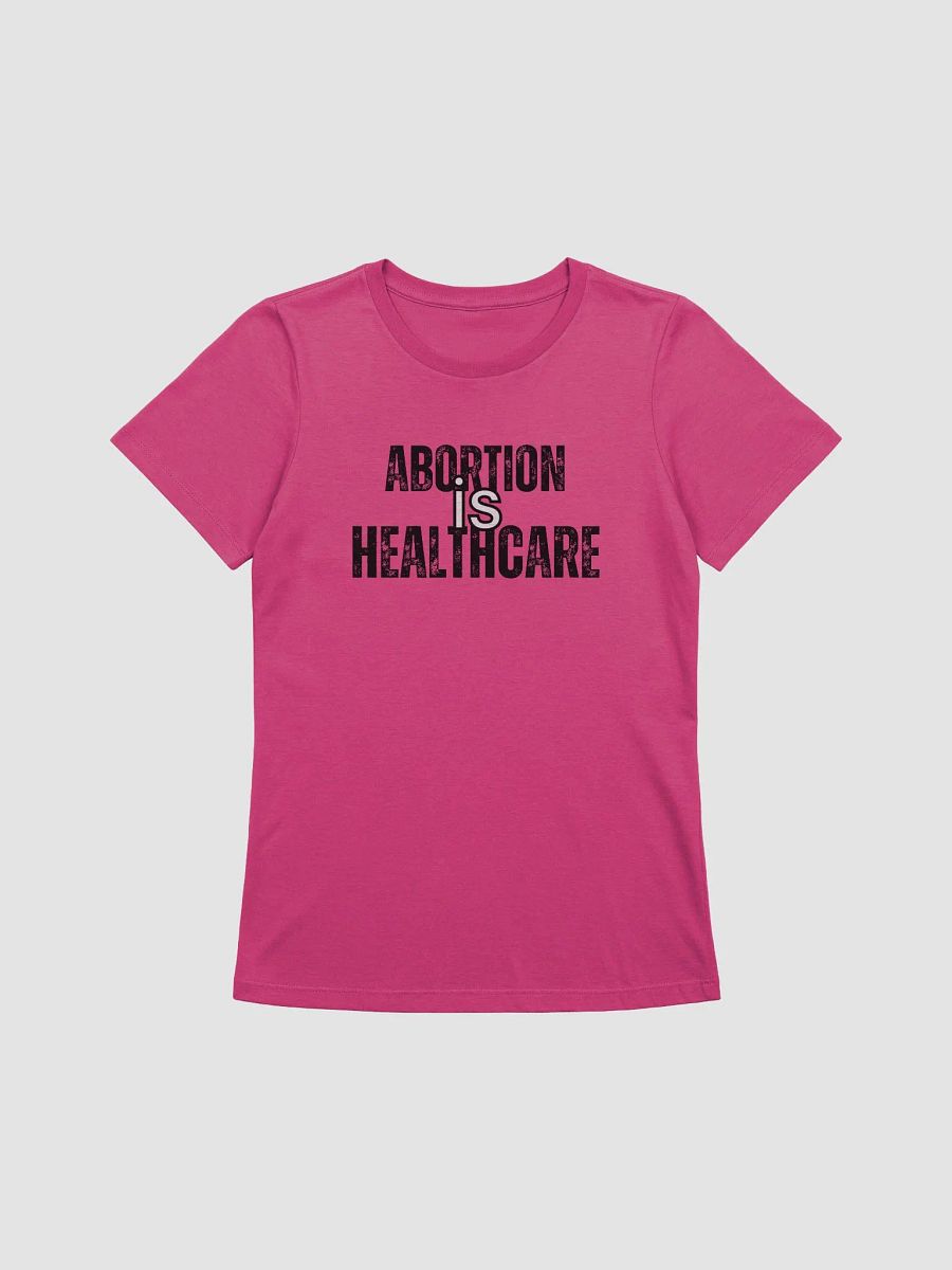"Abortion is Healthcare" T-Shirt product image (1)