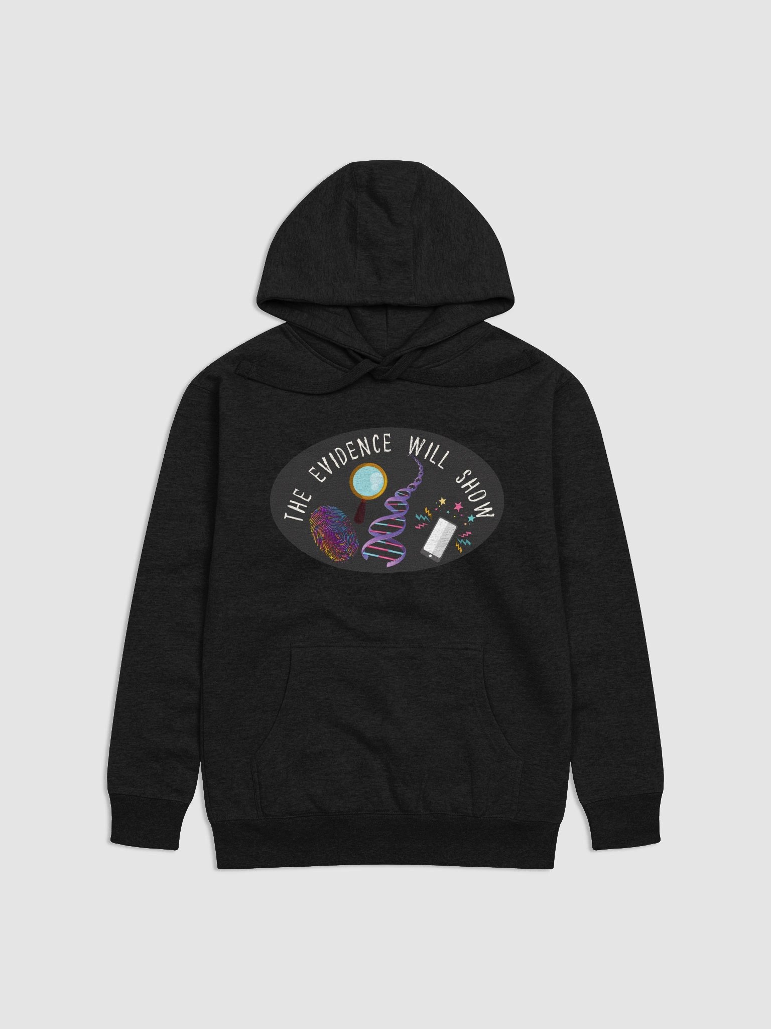 “The Evidence Will Show” Hoodie product image (3)