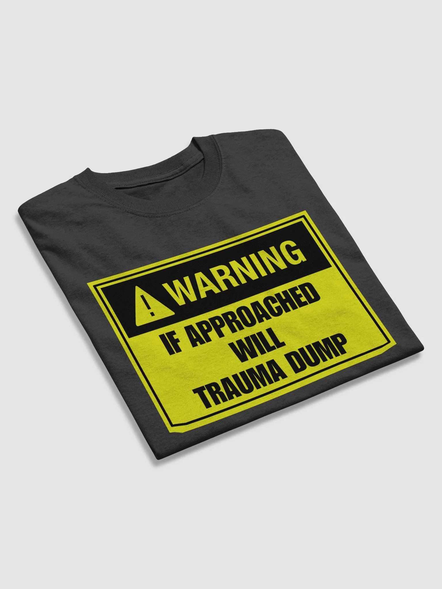 Warning if approached will trauma dump product image (3)