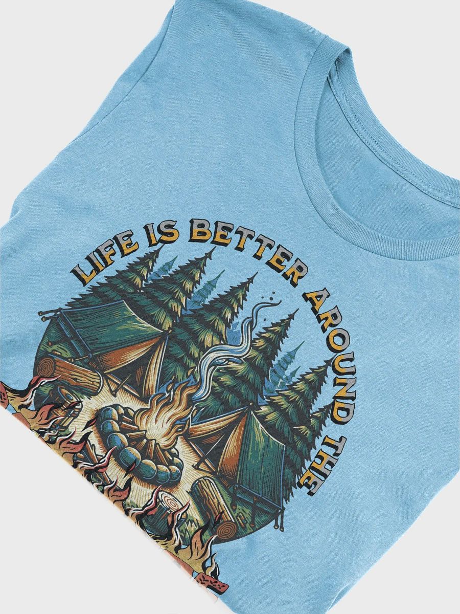 Life Is Better Around The Campfire Vibes Unisex T-Shirt product image (39)