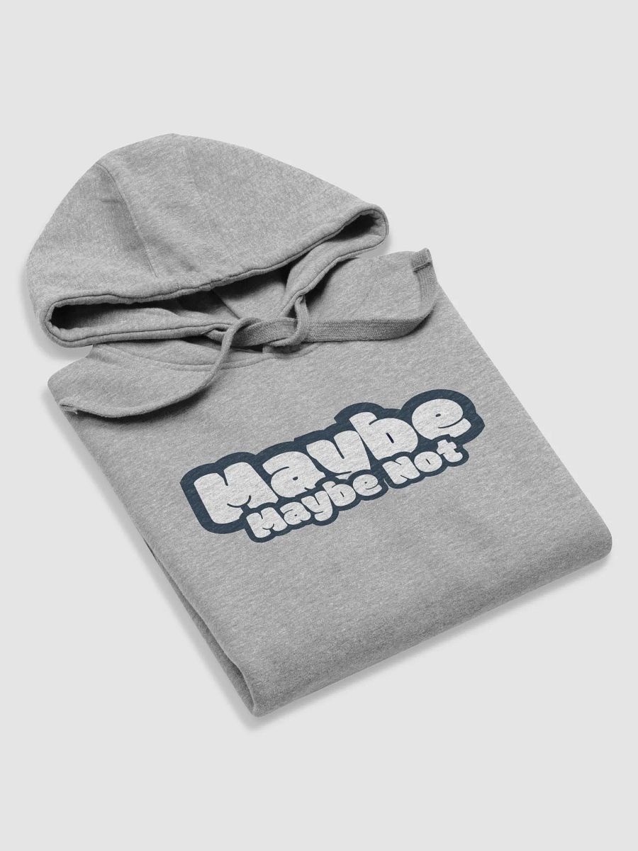 Maybe, Maybe Not Hoodie product image (3)