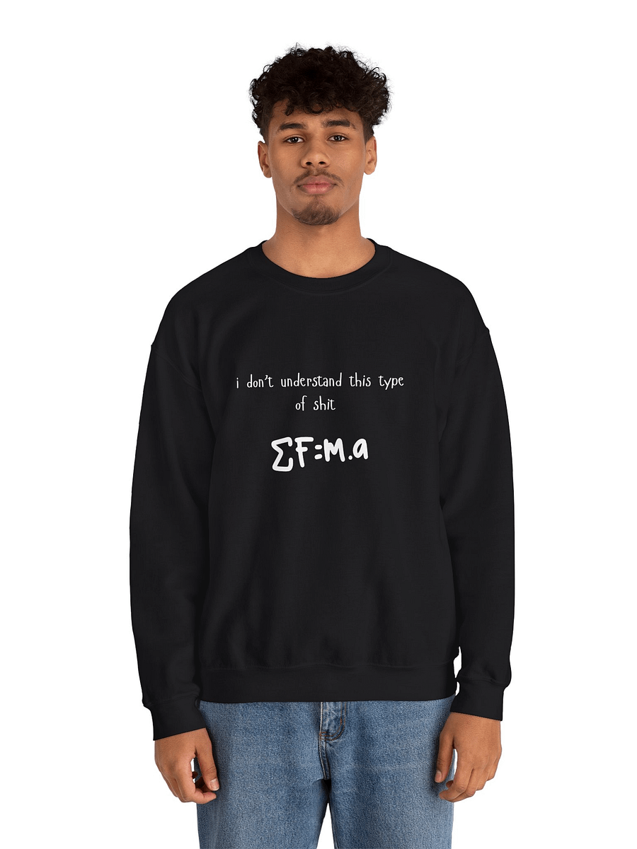 i don't understand this type of shit Crewneck product image (1)