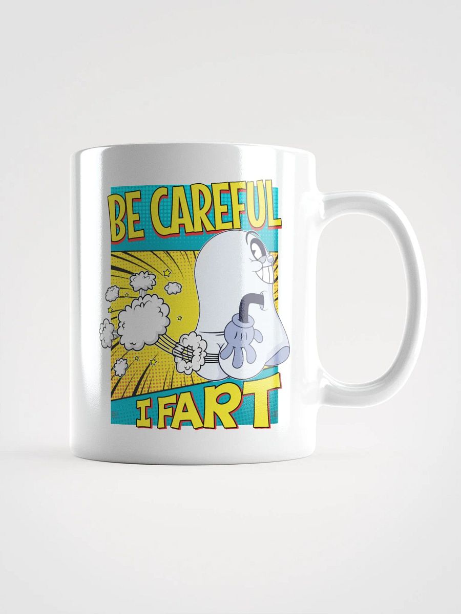 Be Careful, I Fart mug (white) product image (1)