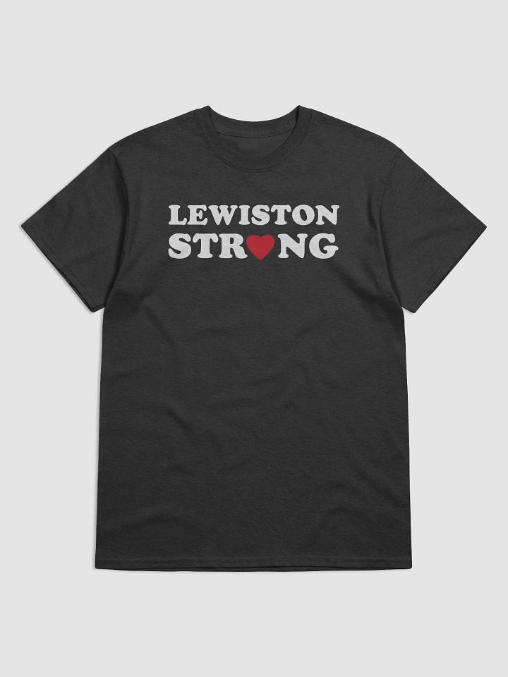 Lewiston Strong Love Tshirt product image (1)