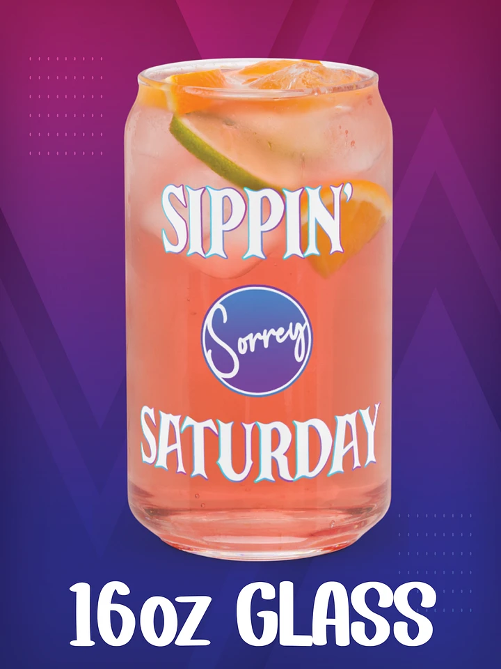 Sippin' Saturday - Glass product image (1)