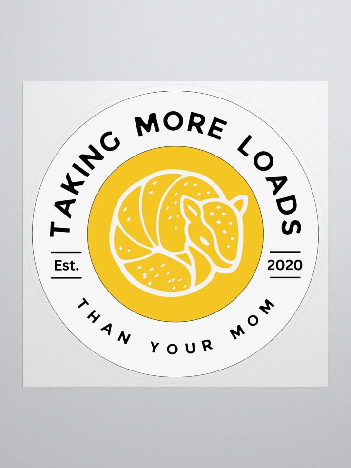 Taking More Loads - Sticker product image (1)