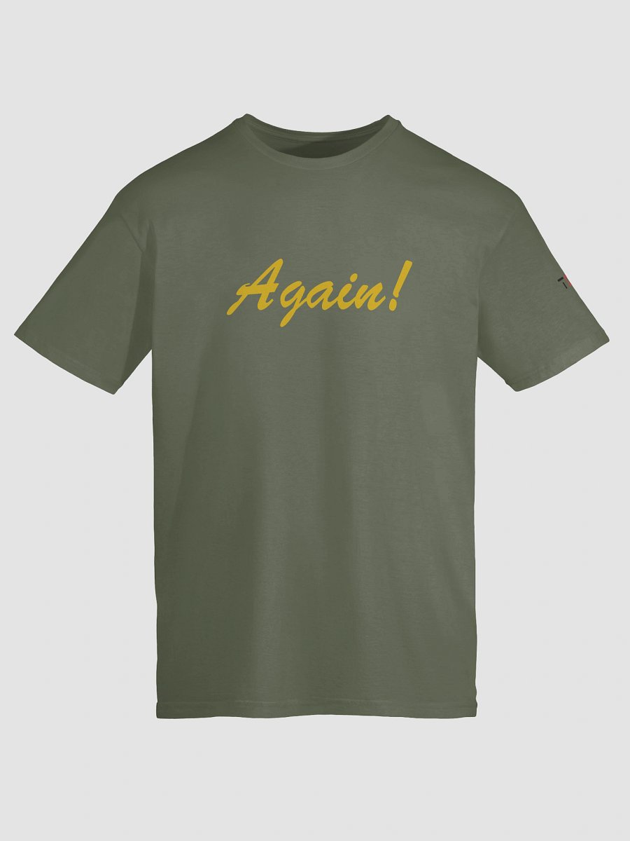 'Again!' Printed Emblem Unisex T-Shirt (Military Green) product image (9)